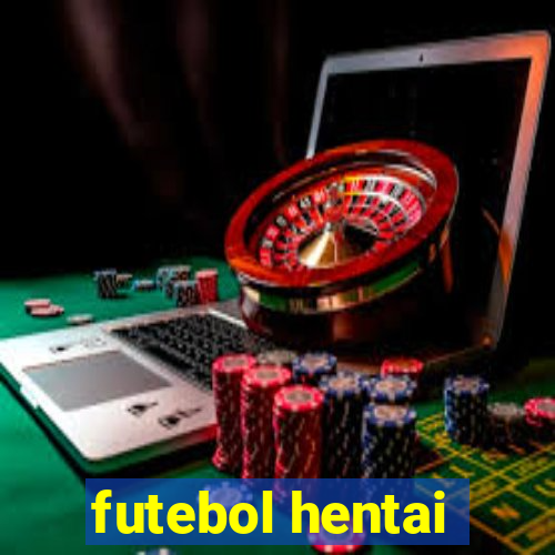 futebol hentai